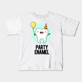 Party Enamel Funny Tooth Pun Kids T-Shirt